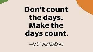 【毎日1分！英語の名言】1日1日を無駄に消費せず、毎日を価値あるものにせよ。Don’t （　　　） the days. （　　　） the days （　　　）.～Muhammad Ali モハメド・アリ